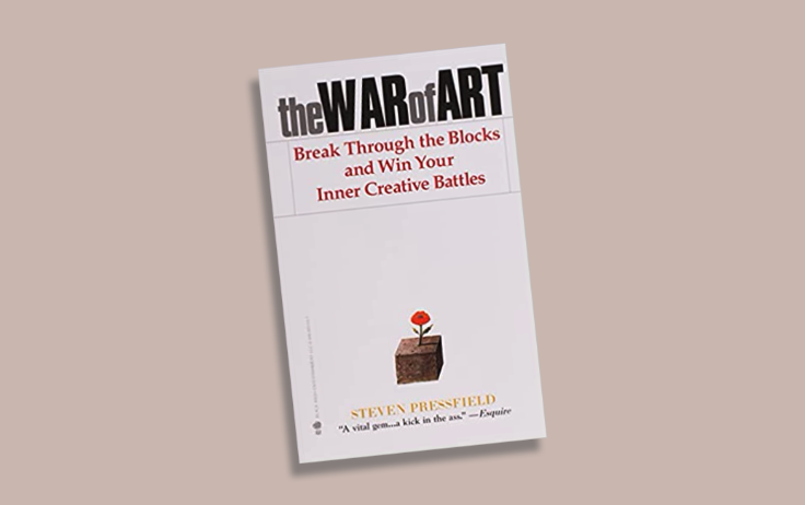 The War of Art: Winning the Inner Creative Battle by Steven Pressfield